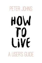 How to Live