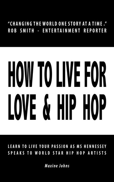 How to Live for Love & Hip Hop - Maxine Johns