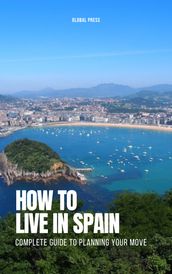 How to Live in Spain