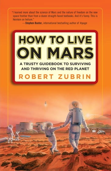 How to Live on Mars - Robert Zubrin