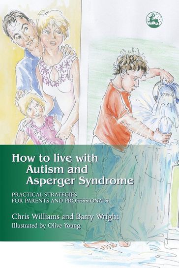 How to Live with Autism and Asperger Syndrome - Joanne Brayshaw - Christine Williams