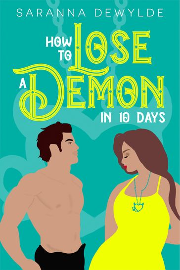 How to Lose a Demon in 10 Days - Saranna DeWylde