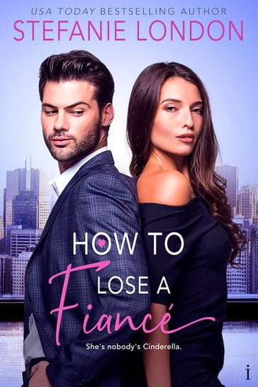 How to Lose a Fiancé - Stefanie London