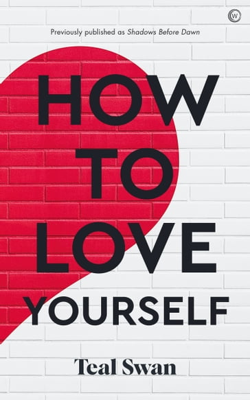 How to Love Yourself - Teal Swan