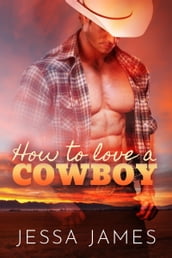 How to Love a Cowboy