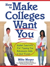 How to Make Colleges Want You