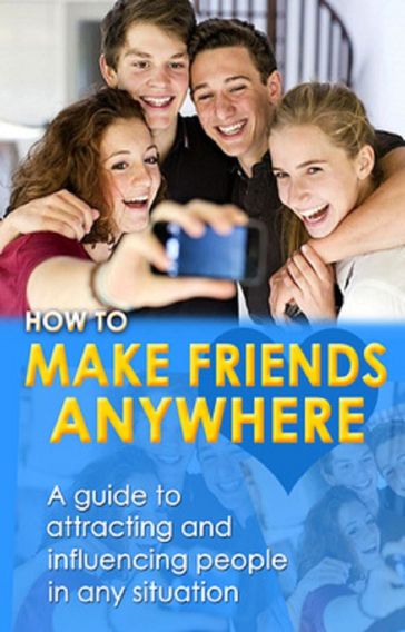 How to Make Friends Anywhere - Anna Everitt