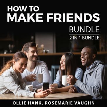 How to Make Friends Bundle, 2 in 1 Bundle - Ollie Hank - Rosemarie Vaughn