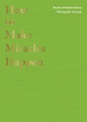 How to Make Miracles Happen