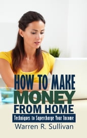 How to Make Money From Home