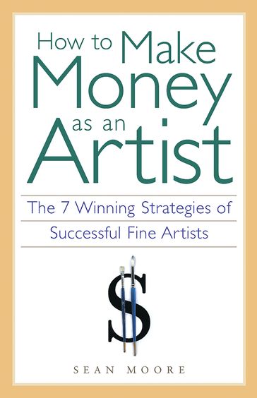 How to Make Money as an Artist - Sean Moore