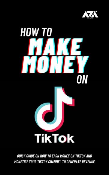 How to Make Money on TikTok - ARX Reads