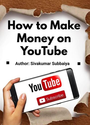 How to Make Money on YouTube - Siva Arjun