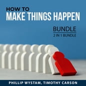 How to Make Things Happen Bundle, 2 in 1 Bundle