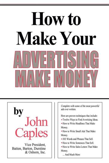 How to Make Your Advertising Make Money - John Caples