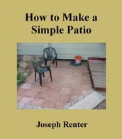 How to Make a Simple Patio