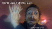 How to Make a Stronger Glue