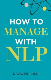 How to Manage with NLP 3e