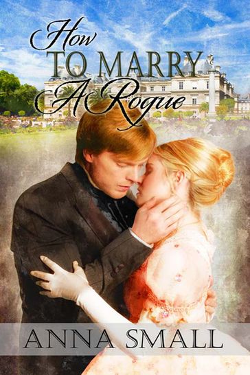How to Marry A Rogue - Anna Small