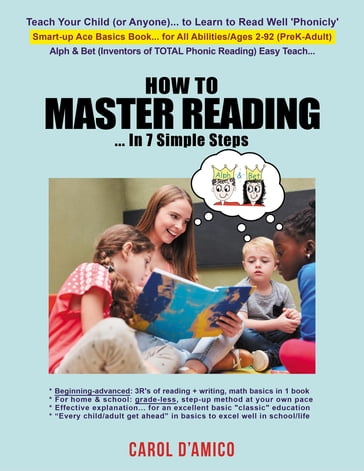 How to Master Reading... In 7 Simple Steps: Ace Basics - Carol D