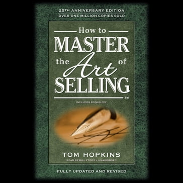 How to Master the Art of Selling - Tom Hopkins