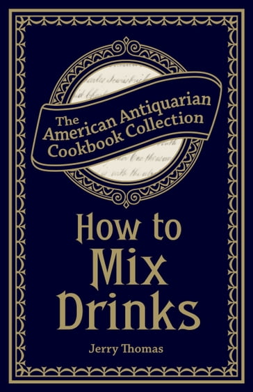 How to Mix Drinks - Jerry Thomas