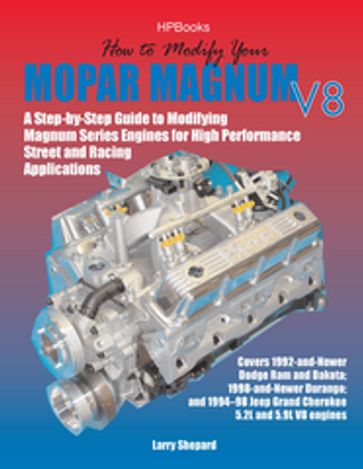 How to Modify Your Mopar Magnum V-8HP1473 - Larry Shepard