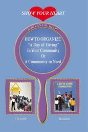 How to Organize a Day of Giving in Your Community or a Community in Need