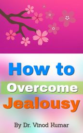 How to Overcome Jealousy