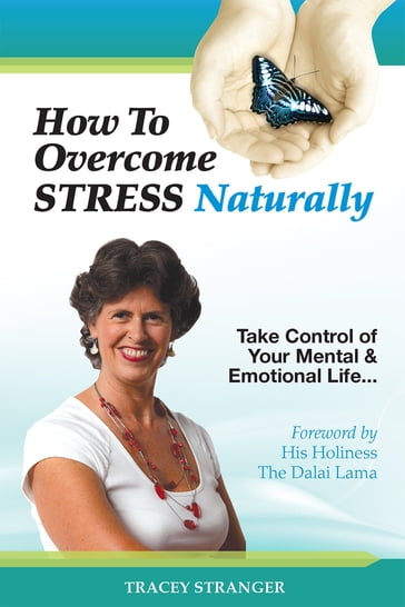 How to Overcome Stress Naturally - Tracey Stranger