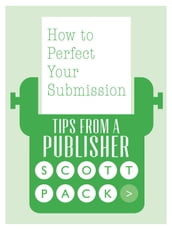 How to Perfect Your Submission