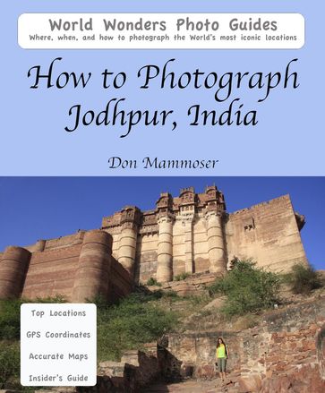 How to Photograph Jodhpur, India - Don Mammoser
