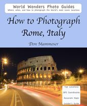 How to Photograph Rome, Italy