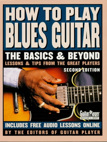 How to Play Blues Guitar - Hal Leonard Corp.
