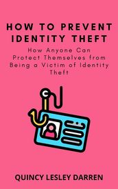 How to Prevent Identity Theft