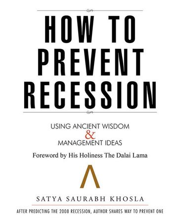 How to Prevent Recession - Satya Saurabh Khosla