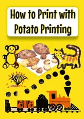 How to Print with Potato Printing