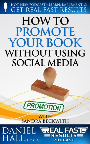 How to Promote Your Book without Using Social Media - Daniel Hall