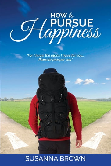 How to Pursue Happiness - Susanna Brown