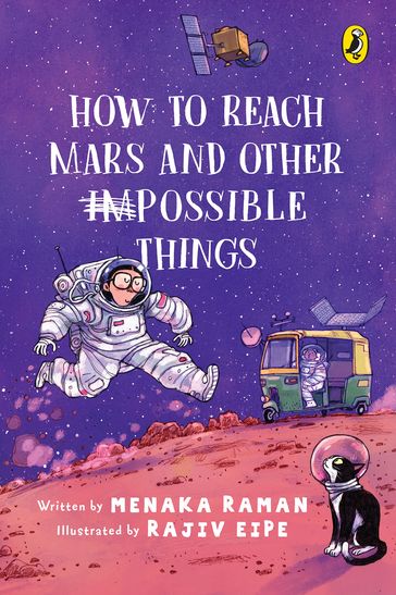 How to Reach Mars and Other (Im)possible Things - Menaka Raman