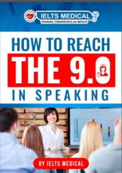 How to Reach the 9.0 in IELTS Academic Speaking