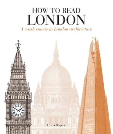 How to Read London - Chris Rogers