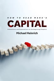 How to Read Marx s Capital