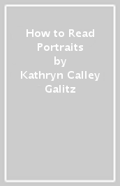 How to Read Portraits