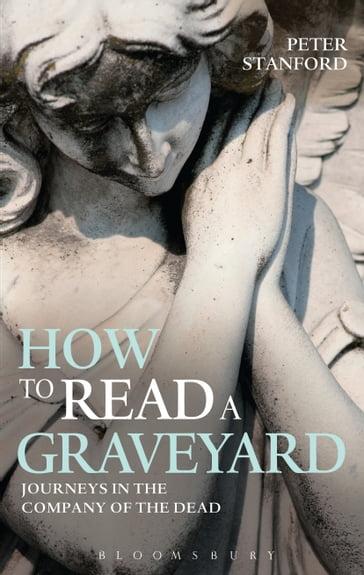 How to Read a Graveyard - Peter Stanford