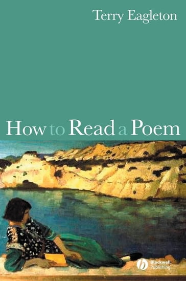 How to Read a Poem - Terry Eagleton