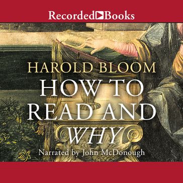 How to Read and Why - Harold Bloom