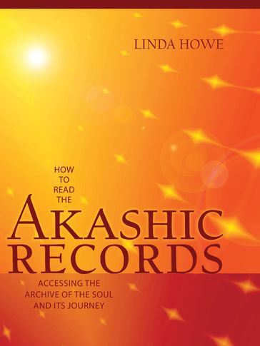 How to Read the Akashic Records - Linda Howe