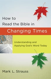 How to Read the Bible in Changing Times