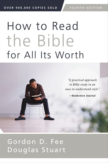 How to Read the Bible for All Its Worth - Gordon D. Fee - Douglas Stuart